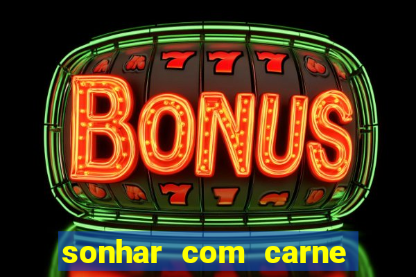 sonhar com carne de porco